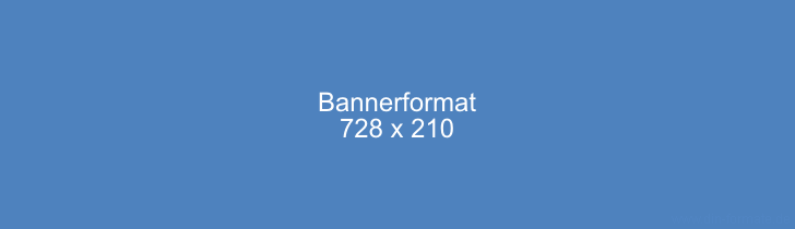 Werbebanner Größe 728x210 Pixel Banner-Vorlagen - Online Bannerformate Download