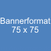 Werbebanner Größe 75x75 Pixel Banner-Vorlagen - Online Bannerformate Download