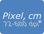 Pixel, cm, 72 - 300 dpi